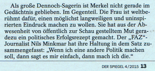 Merkels Politikstil: Was Ihr wollt ...!